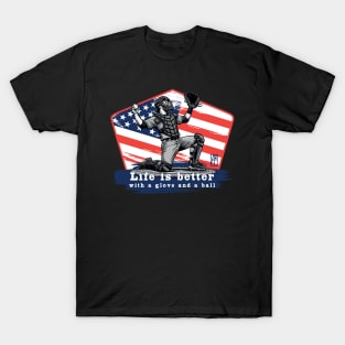 USA - American BASEBALL - Life is better with a glove and a ball - color T-Shirt